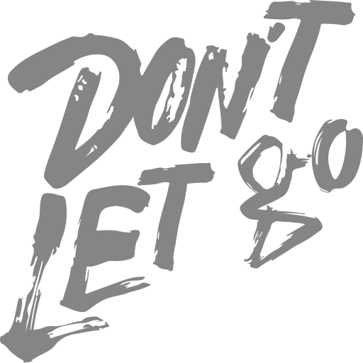 Don't Let Go